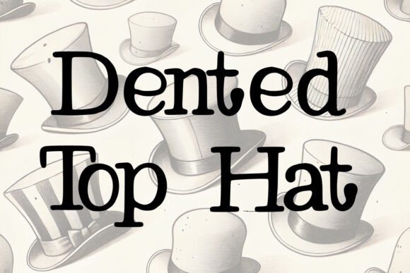 Dented Top Hat Font Review