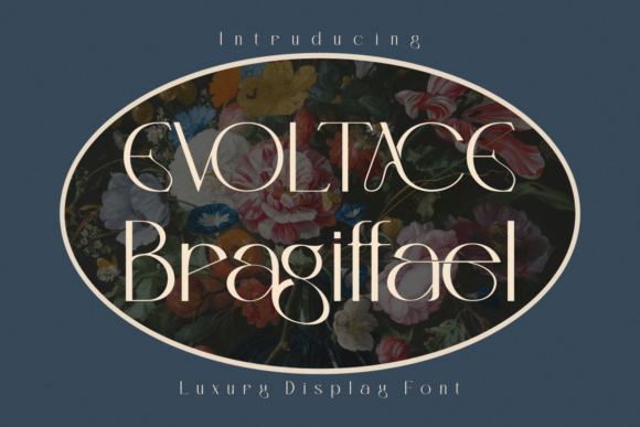 Evoltace Bragiffael: A Luxurious Serif Font
