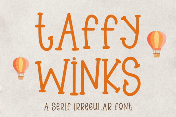 Taffy Winks: A Whimsical Serif Font for Business Branding